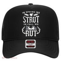 In Spring We Strut In Fall We Rut Turkey & Deer Hunters Hat thumb 0