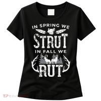 In Spring We Strut In Fall We Rut Turkey & Deer Hunters Women's T-Shirt thumb 0
