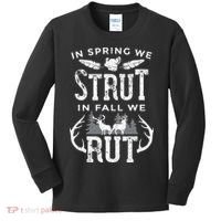 In Spring We Strut In Fall We Rut Turkey & Deer Hunters Kids Long Sleeve Shirt thumb 0