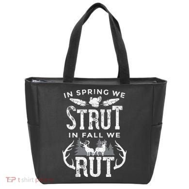 In Spring We Strut In Fall We Rut Turkey & Deer Hunters Tote Bag