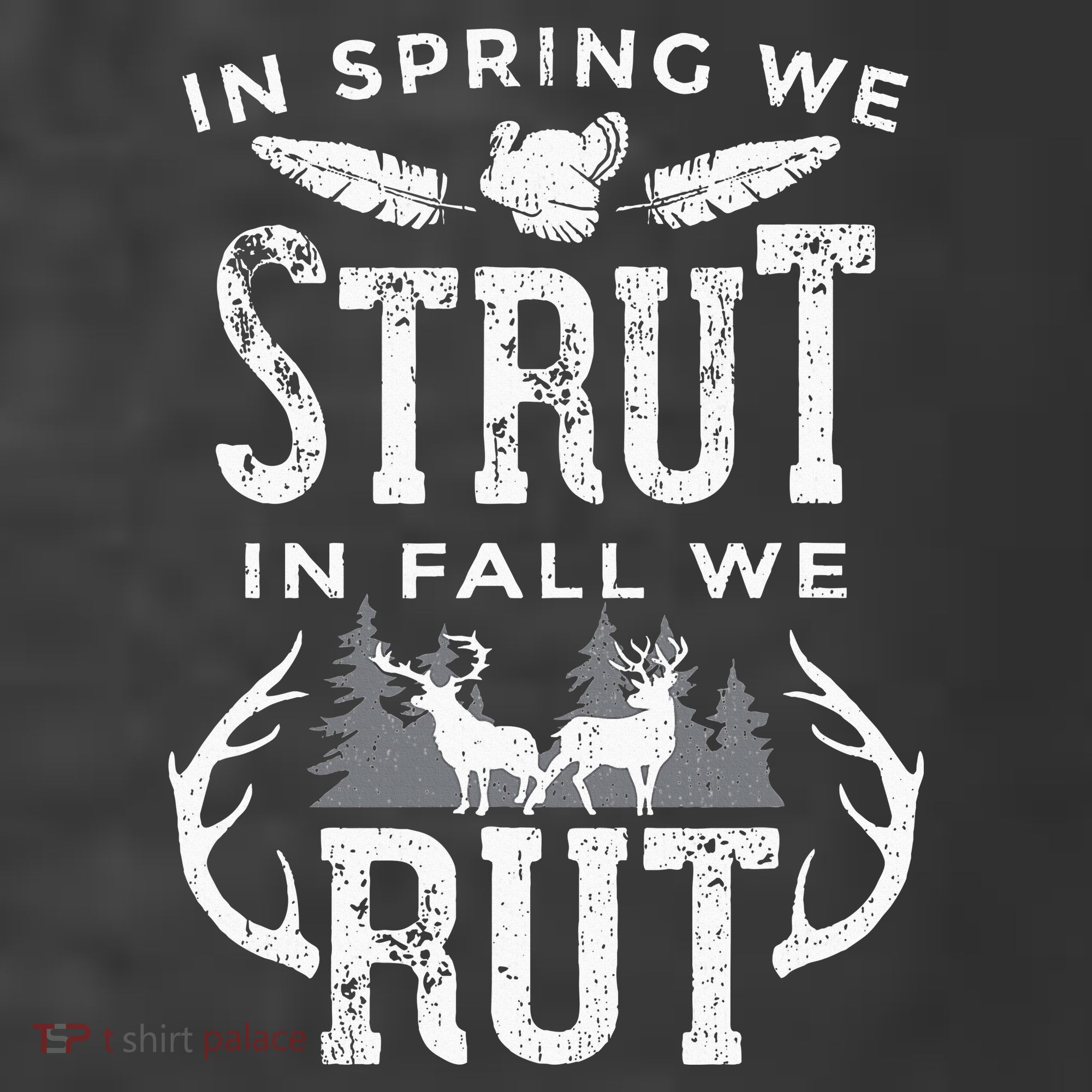 In Spring We Strut In Fall We Rut Turkey & Deer Hunters Women's Hoodie