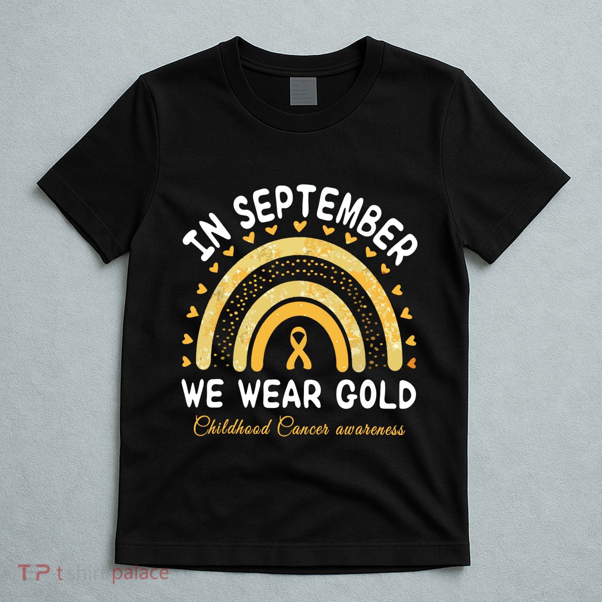 In September We Wear Gold Rainbow Childhood Cancer Awareness T-Shirt