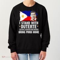 I Stand With Duterte I'M Not Filipino Philippine PRRD Women's Sweatshirt thumb 0