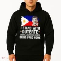 I Stand With Duterte I'M Not Filipino Philippine PRRD Hoodie thumb 2
