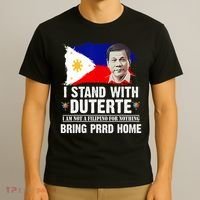 I Stand With Duterte I'M Not Filipino Philippine PRRD T-Shirt thumb 3