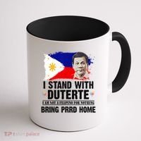 I Stand With Duterte I'M Not Filipino Philippine PRRD Coffee Mug thumb 1