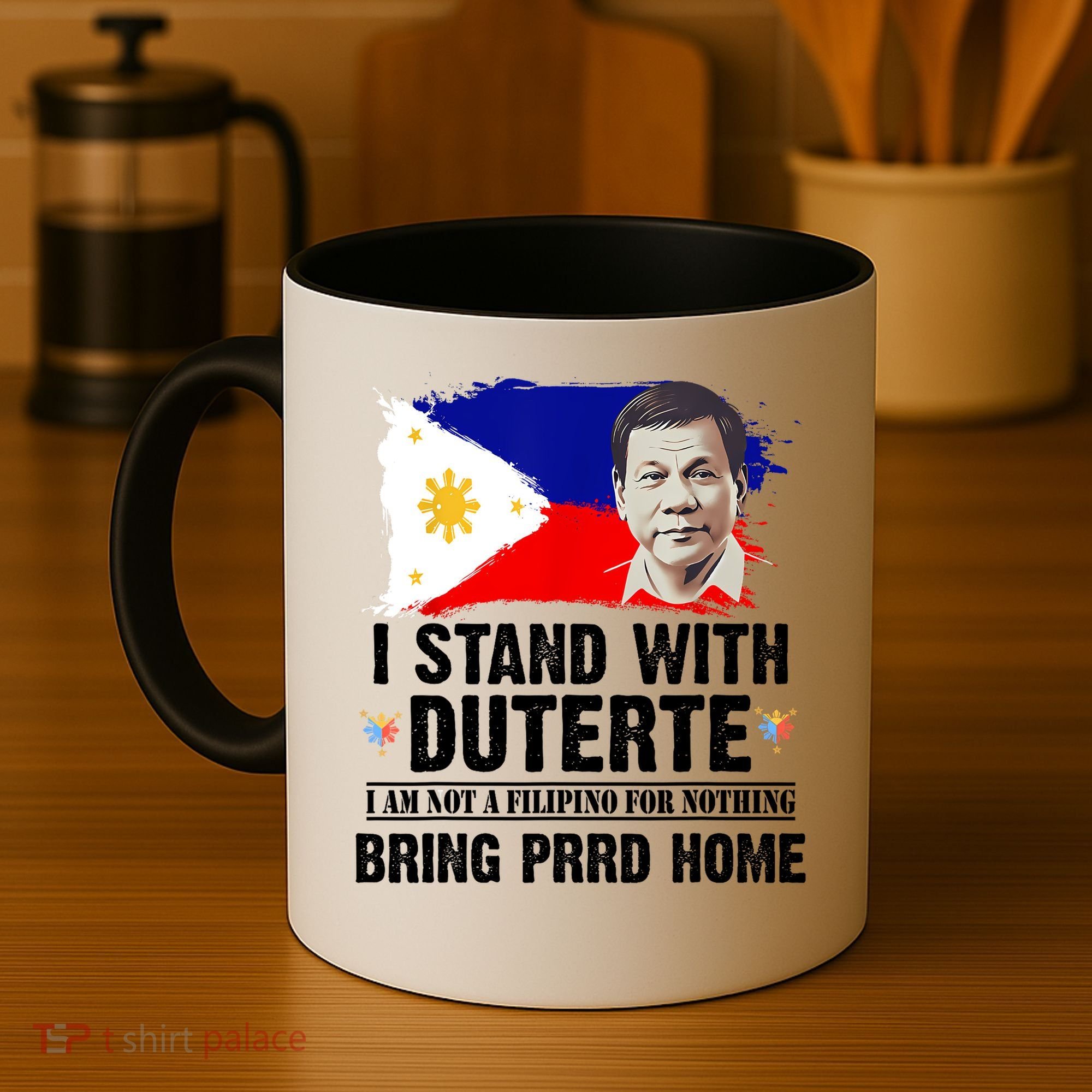 I Stand With Duterte I'M Not Filipino Philippine PRRD Coffee Mug