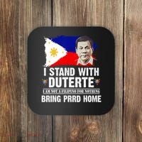 I Stand With Duterte I'M Not Filipino Philippine PRRD Coaster thumb 0