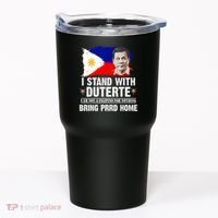 I Stand With Duterte I'M Not Filipino Philippine PRRD Tumbler thumb 0