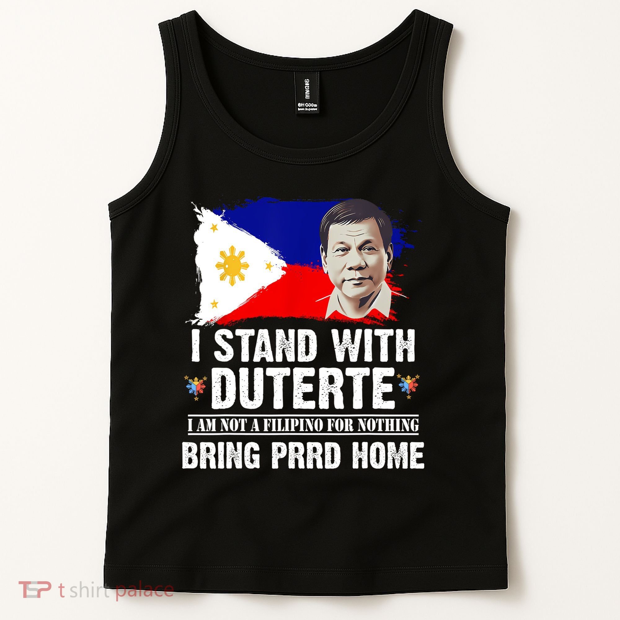 I Stand With Duterte I'M Not Filipino Philippine PRRD Tank Top