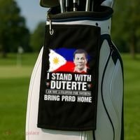 I Stand With Duterte I'M Not Filipino Philippine PRRD Golf Towel thumb 2