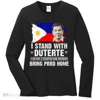 I Stand With Duterte I'M Not Filipino Philippine PRRD Women's Long Sleeve Shirt thumb 0