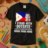 I Stand With Duterte I'M Not Filipino Philippine PRRD Kids T-Shirt thumb 3