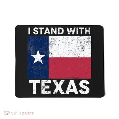 I Stand With Texas Mousepad