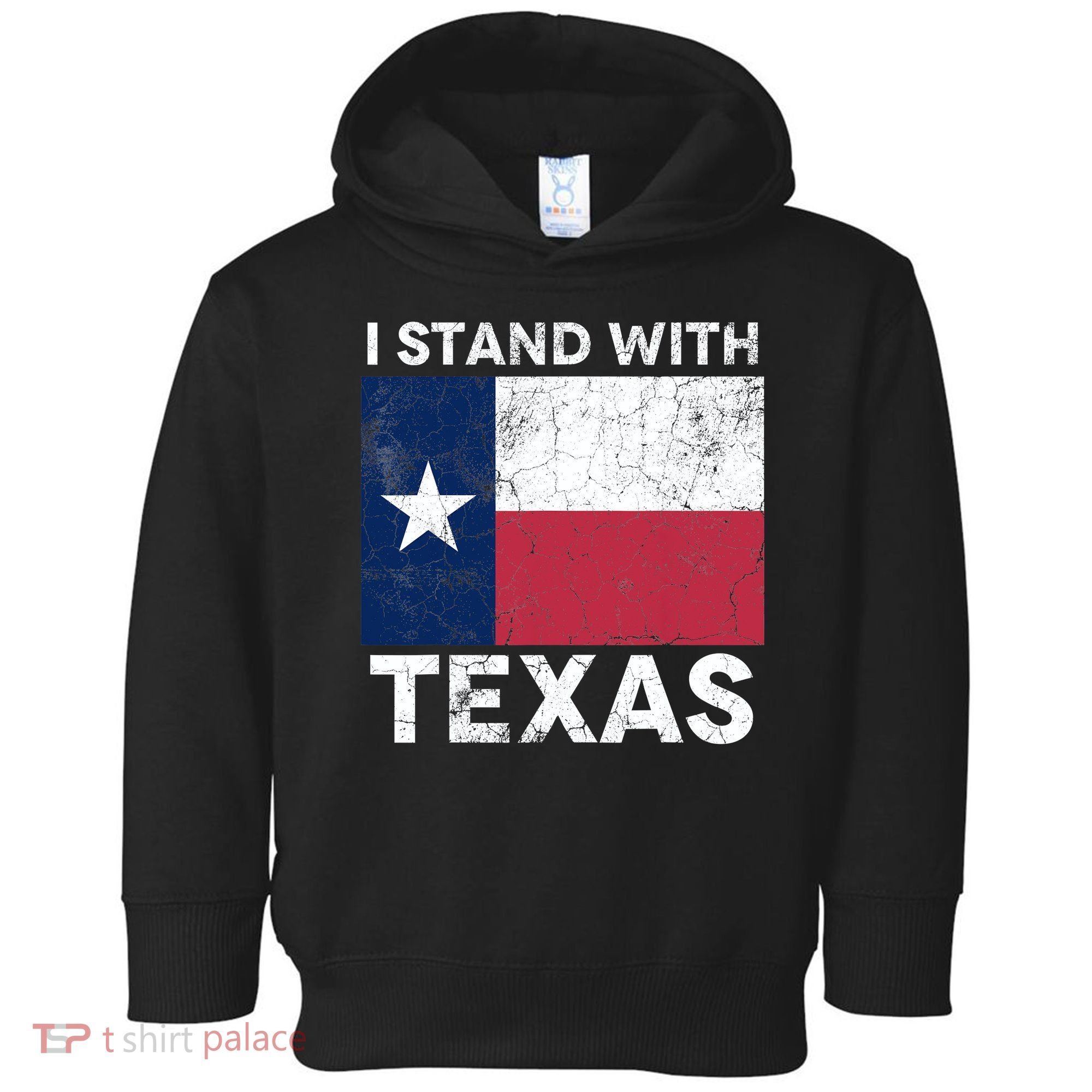 I Stand With Texas Toddler Hoodie