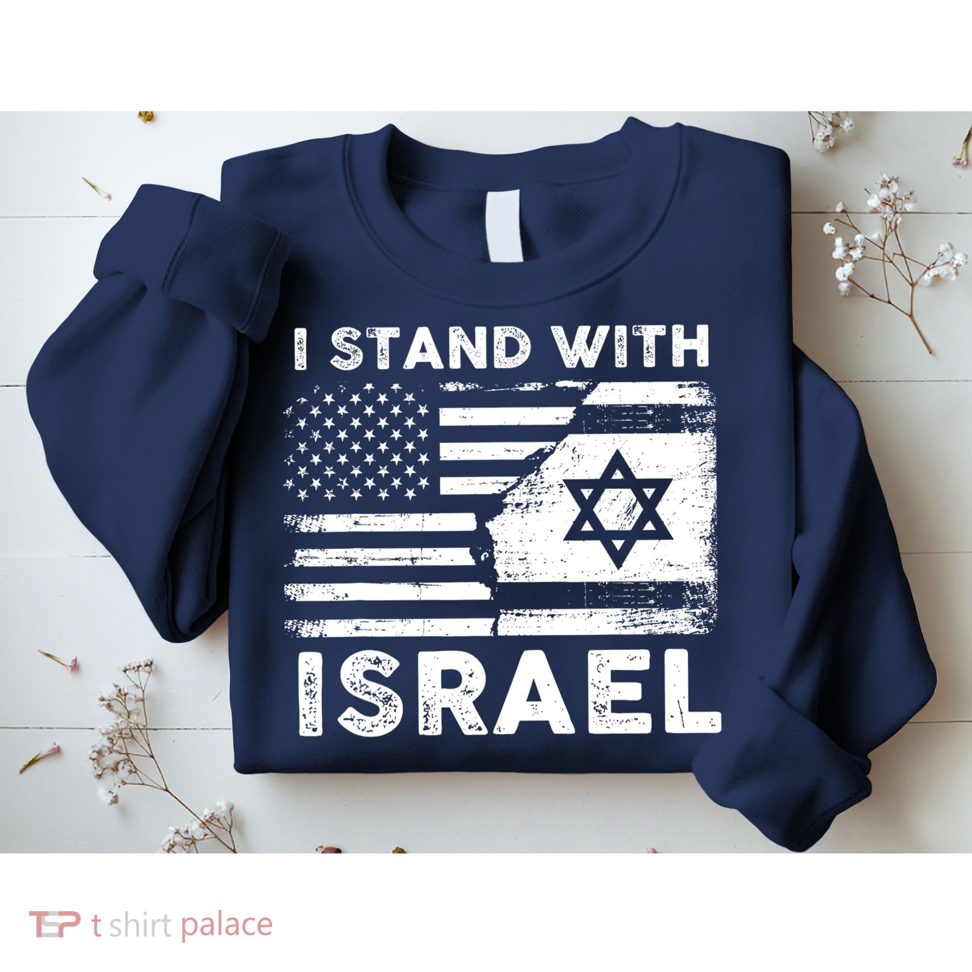 I Stand With Israel Support Israel Us And Israel Flag Sweatshirt
