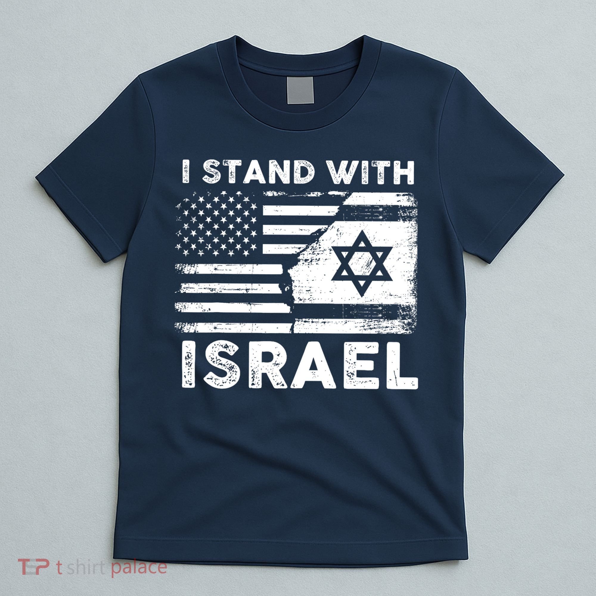 I Stand With Israel Support Israel Us And Israel Flag T-Shirt