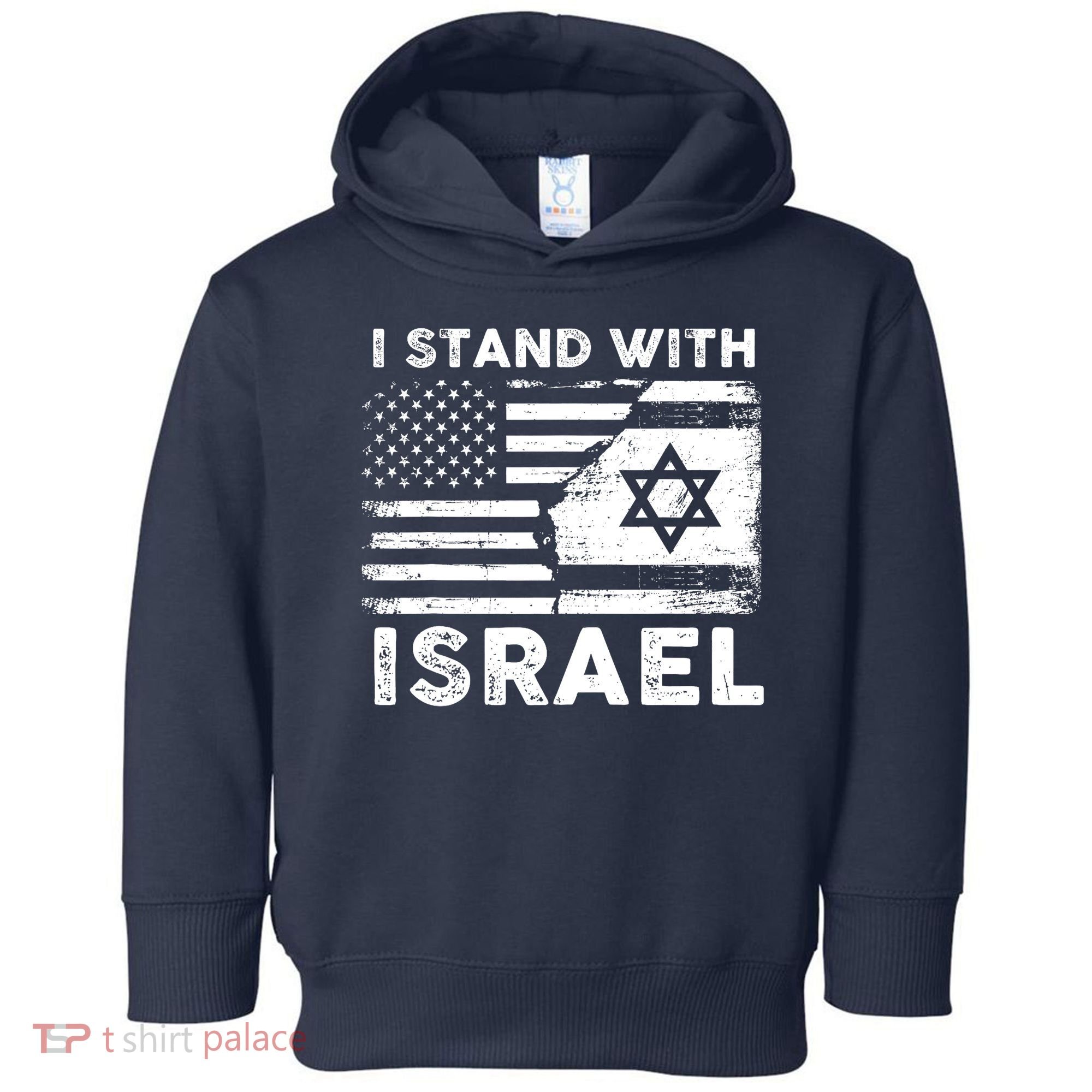 I Stand With Israel Support Israel Us And Israel Flag Toddler Hoodie