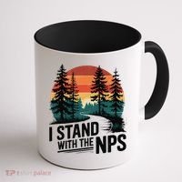 I Stand With The NPS National Park Support Park Rangers Coffee Mug thumb 1