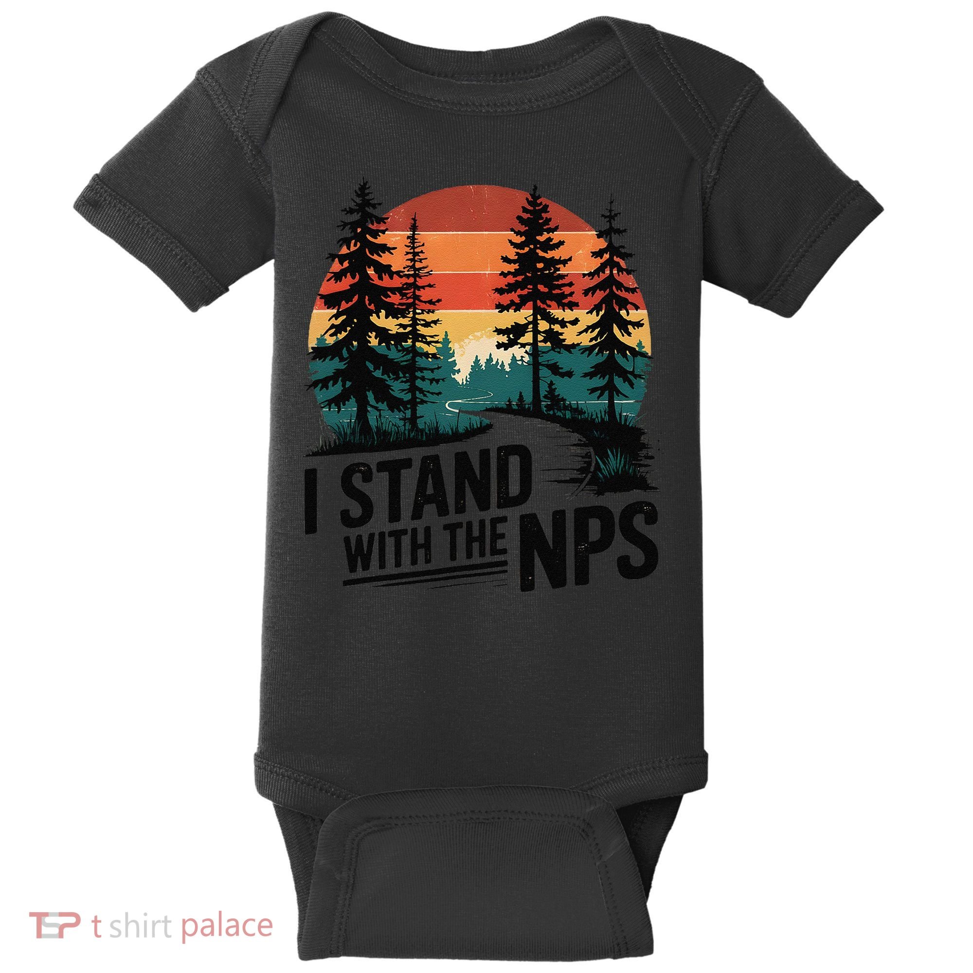 I Stand With The NPS National Park Support Park Rangers Baby Bodysuit
