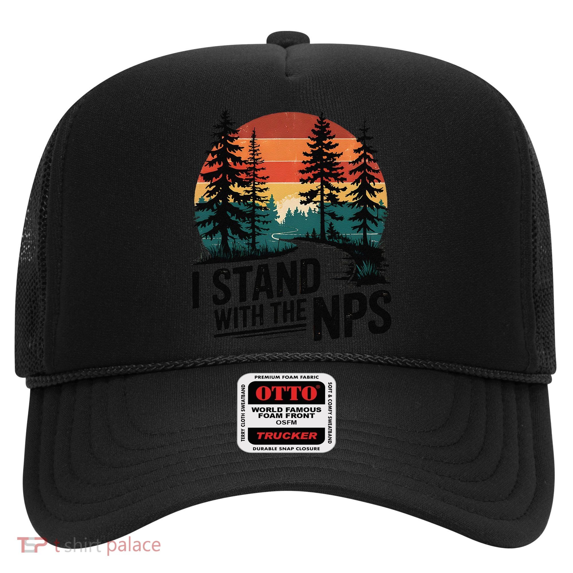 I Stand With The NPS National Park Support Park Rangers Hat