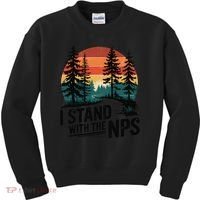 I Stand With The NPS National Park Support Park Rangers Kids Sweatshirt thumb 0