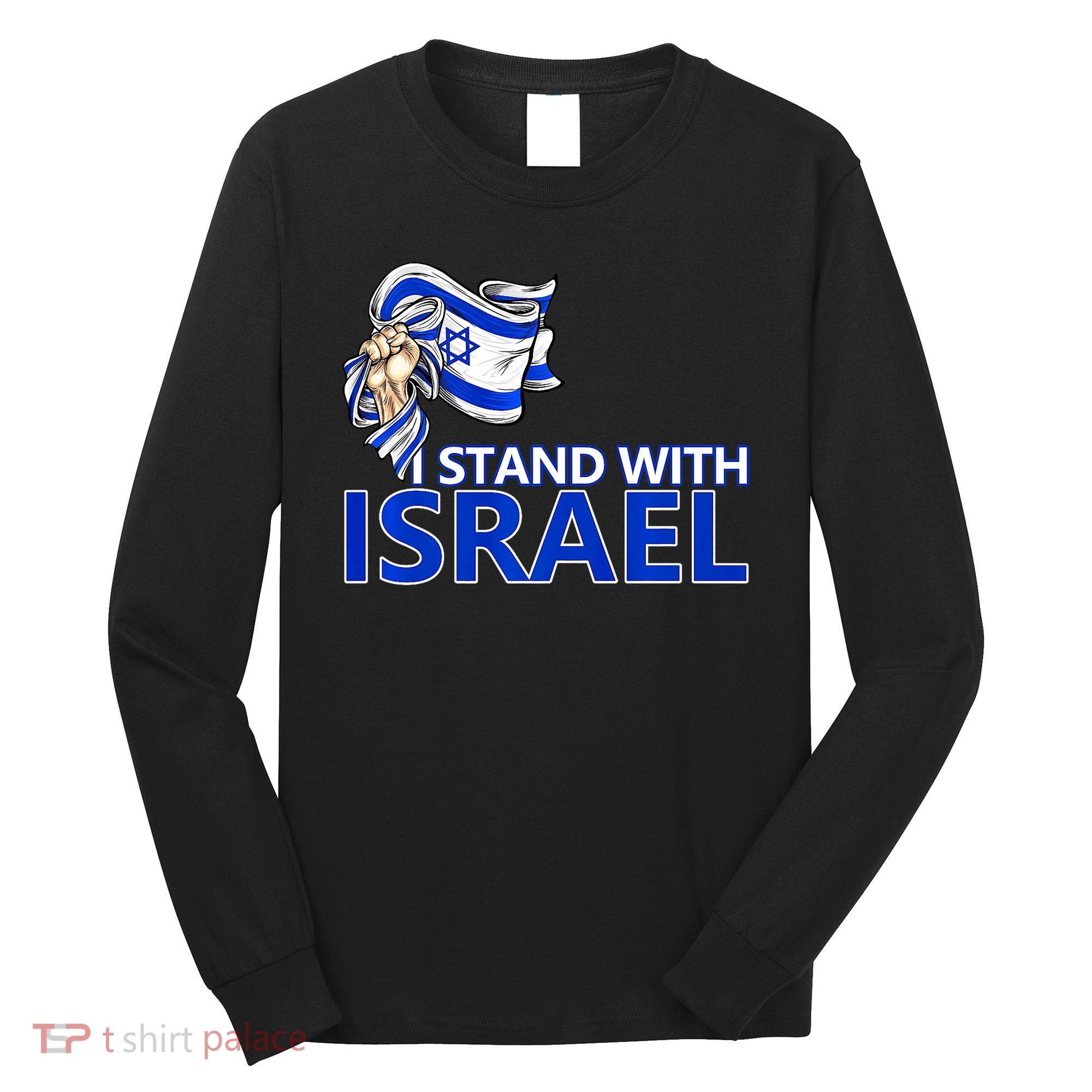 I Stand With Israel Pray For Israel Long Sleeve Shirt
