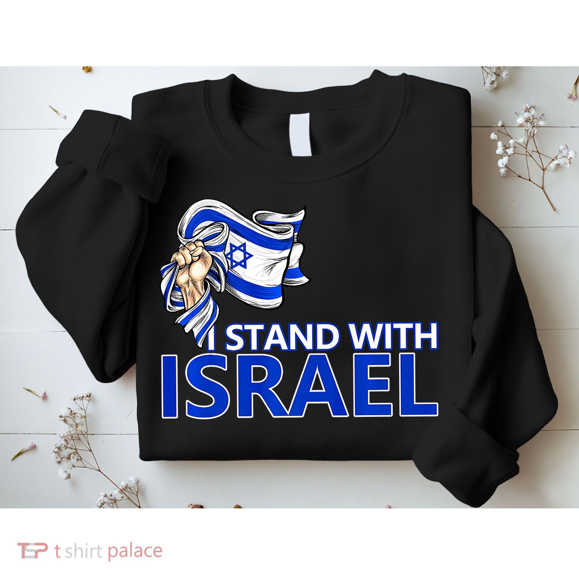 I Stand With Israel Pray For Israel Sweatshirt