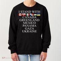 I Stand With Canada Greenland Mexico Panama Gaza Ukraine Women's Sweatshirt thumb 0