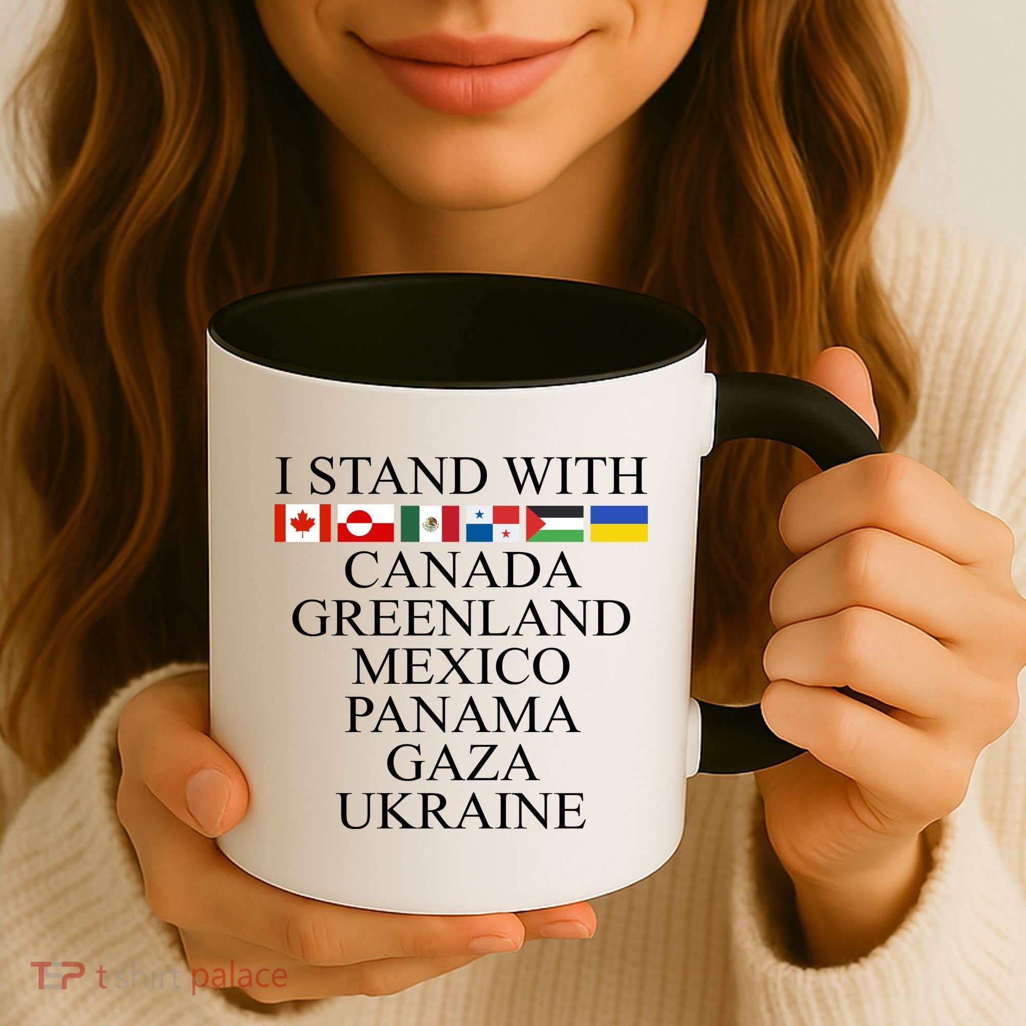 I Stand With Canada Greenland Mexico Panama Gaza Ukraine Coffee Mug