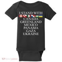 I Stand With Canada Greenland Mexico Panama Gaza Ukraine Baby Bodysuit thumb 0
