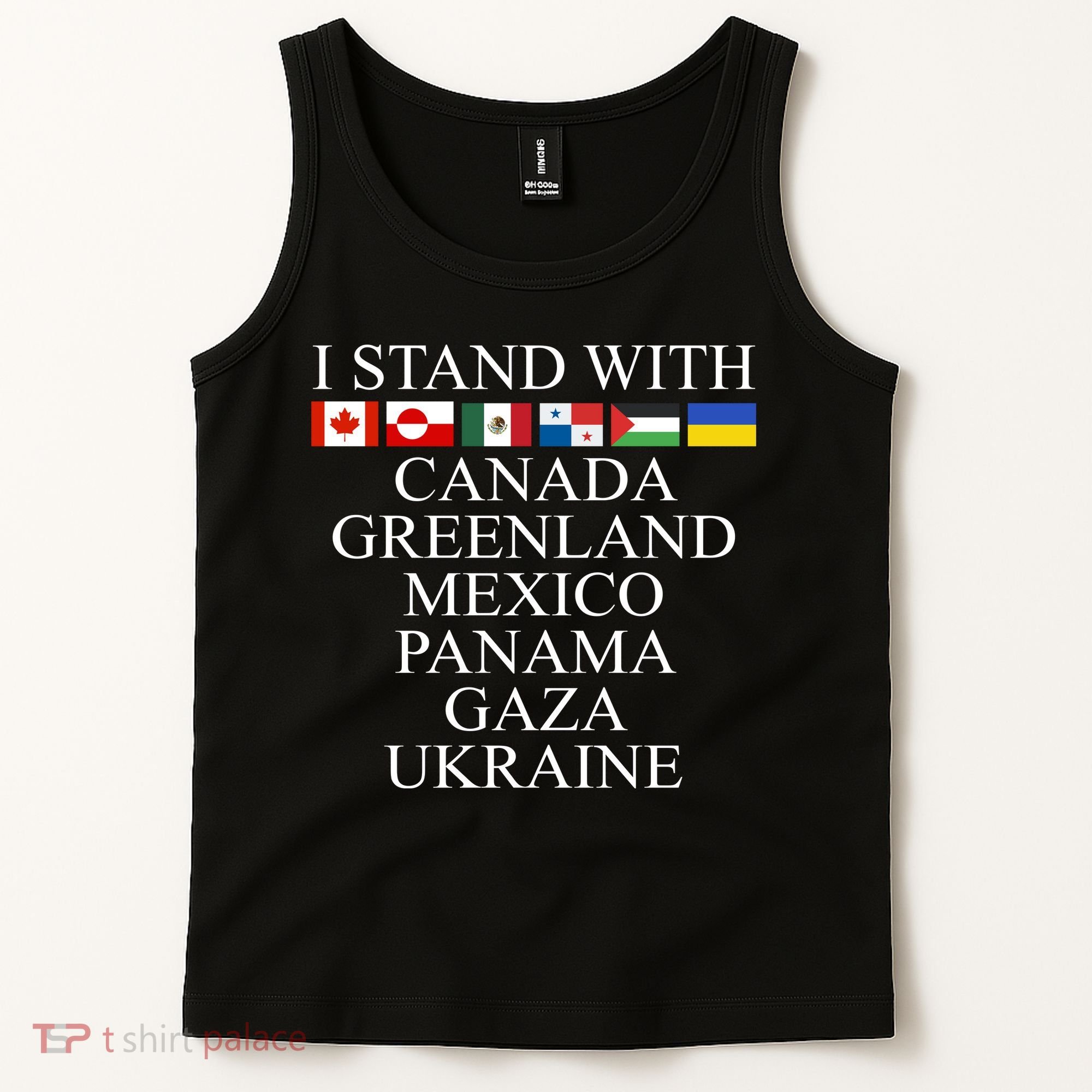 I Stand With Canada Greenland Mexico Panama Gaza Ukraine Tank Top