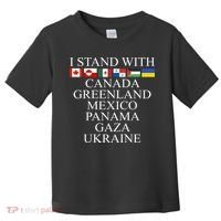 I Stand With Canada Greenland Mexico Panama Gaza Ukraine Toddler T-Shirt thumb 0