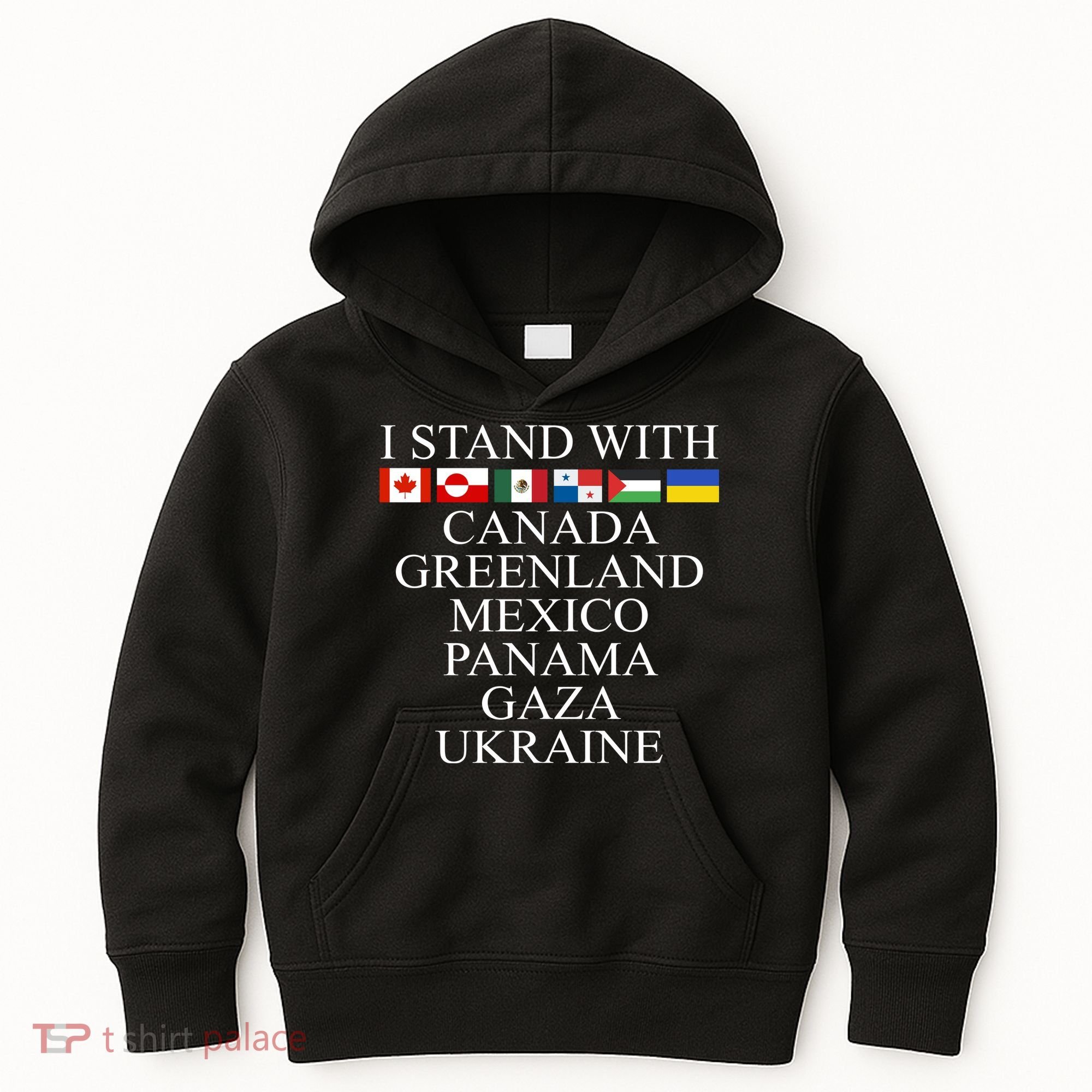 I Stand With Canada Greenland Mexico Panama Gaza Ukraine Kids Hoodie