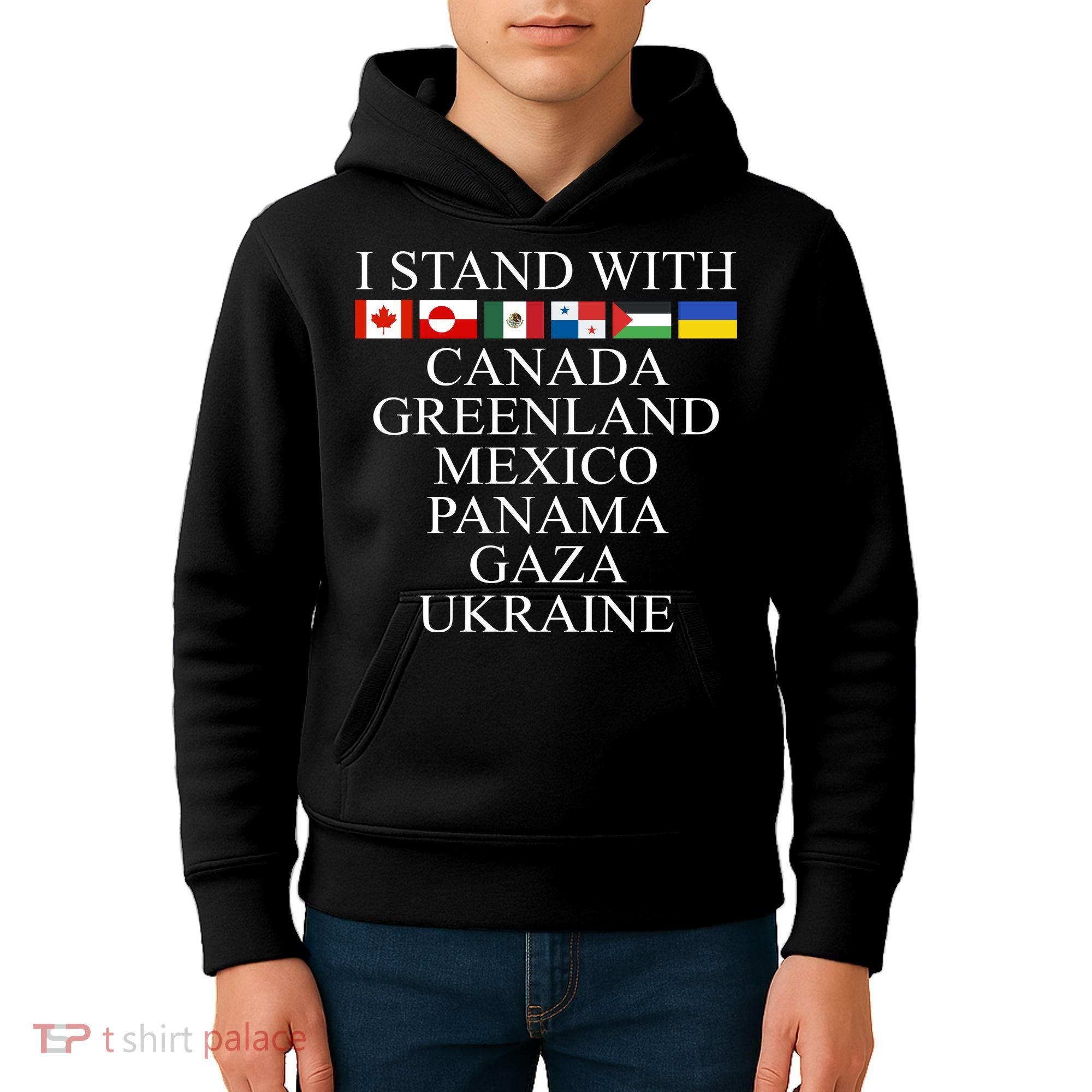 I Stand With Canada Greenland Mexico Panama Gaza Ukraine Kids Hoodie
