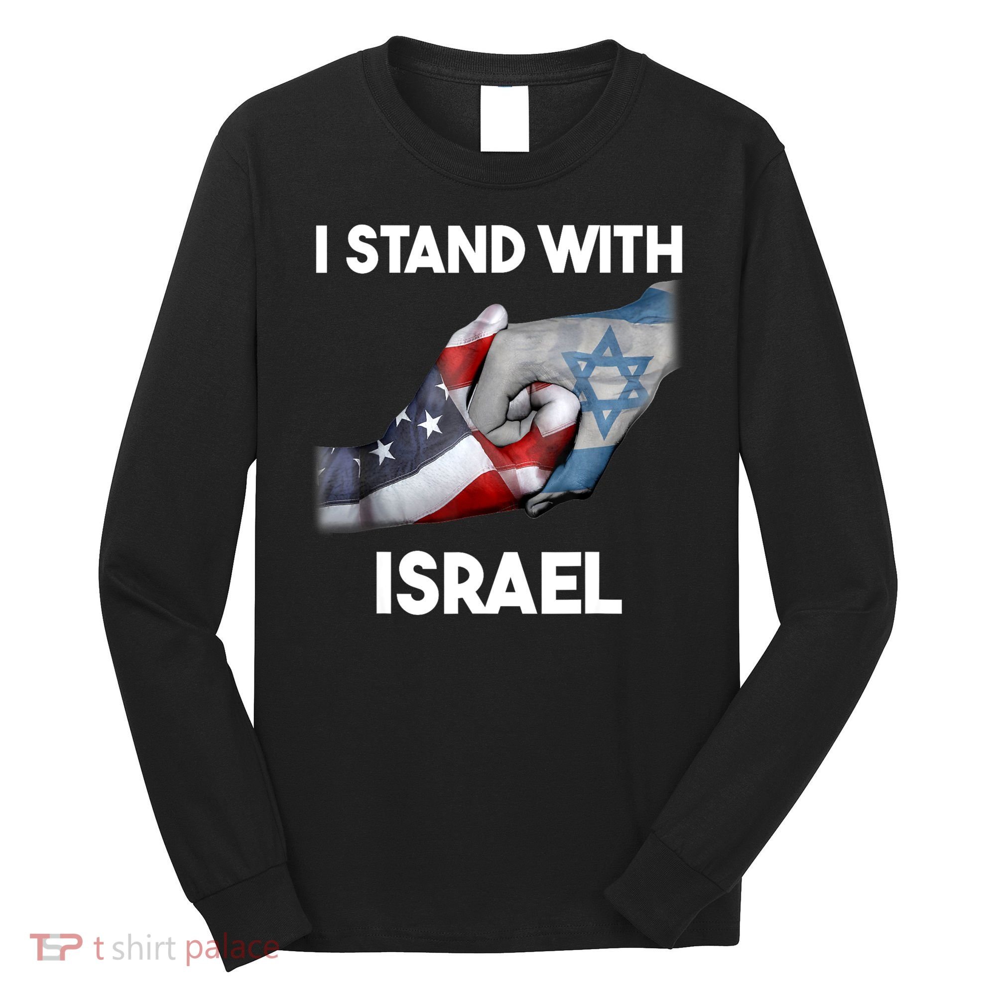I Stand With Israel I Stand With Israel America Flag Long Sleeve Shirt