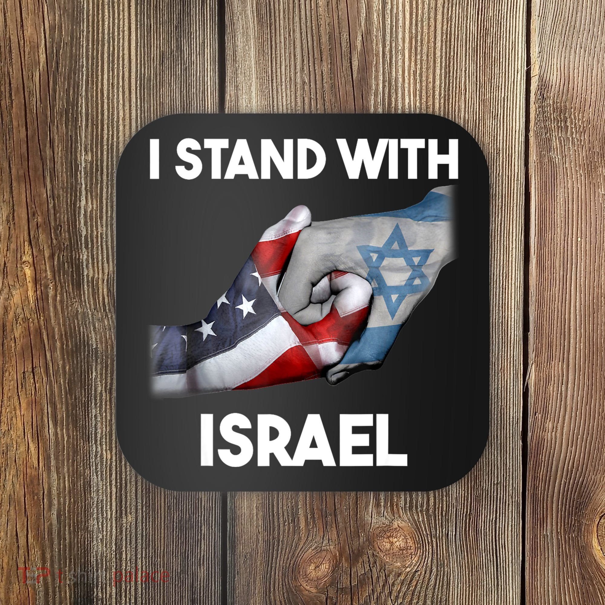 I Stand With Israel I Stand With Israel America Flag Coaster