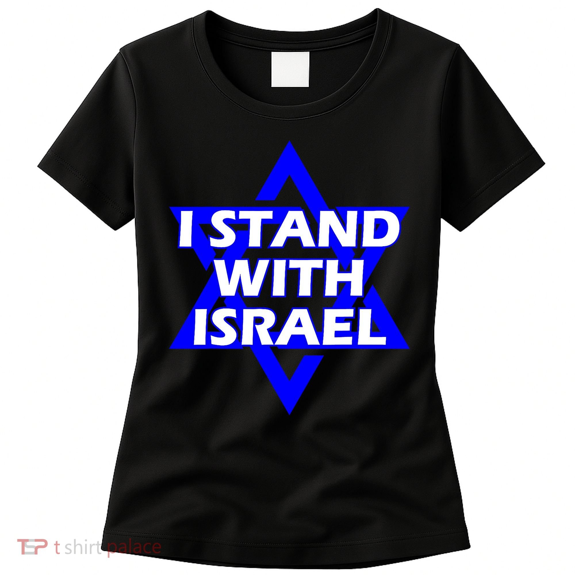 I Stand With Israel Star Of David Women's T-Shirt