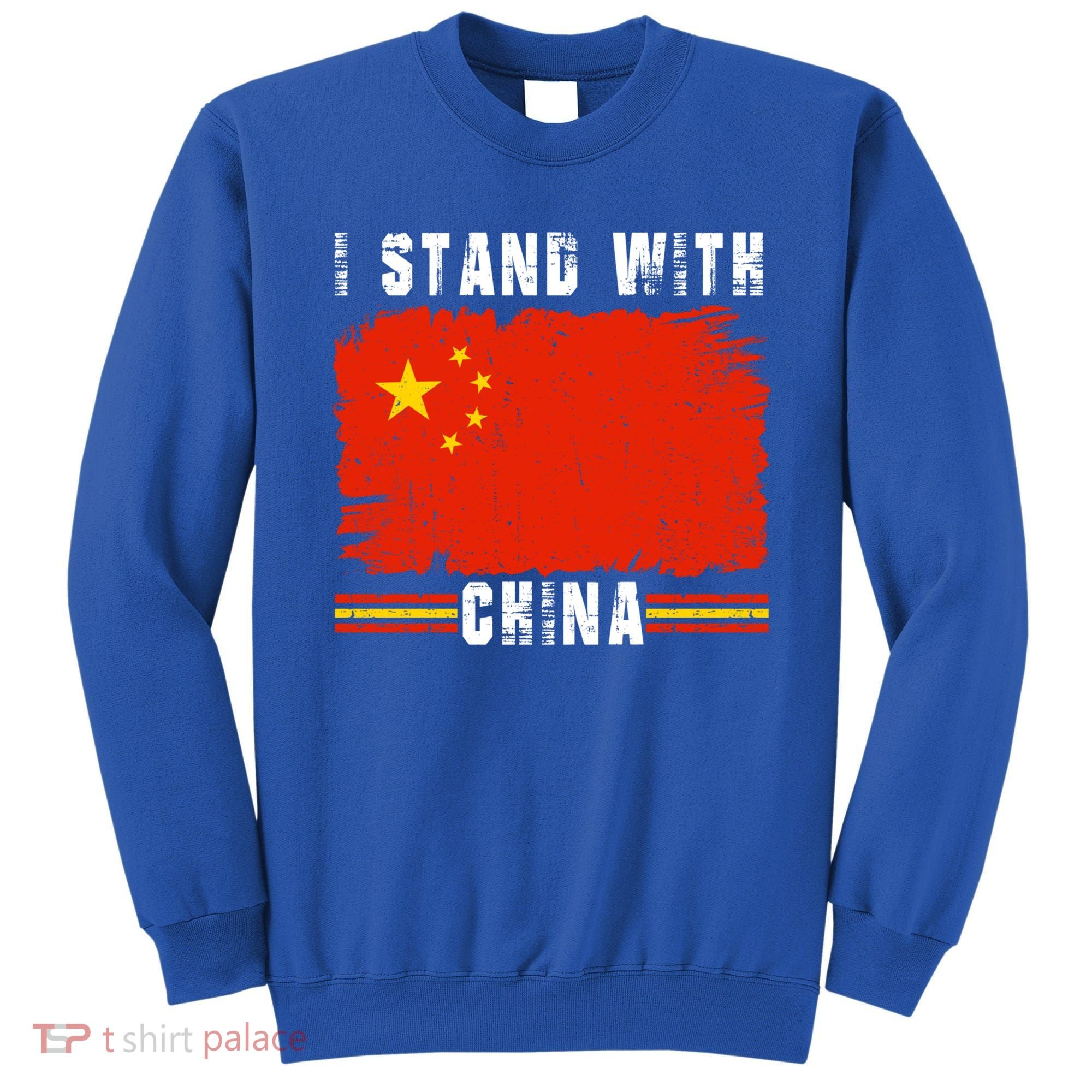 I Stand With China Flag Chinese Flag Great Gift Sweatshirt