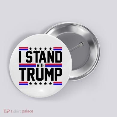 I Stand With Trump Usa Election Button