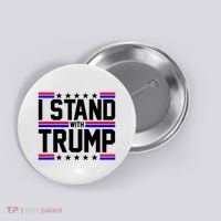 I Stand With Trump Usa Election Button thumb 0