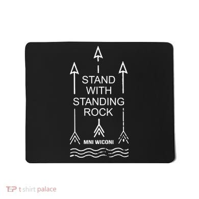 I Stand With Standing Rock Mousepad