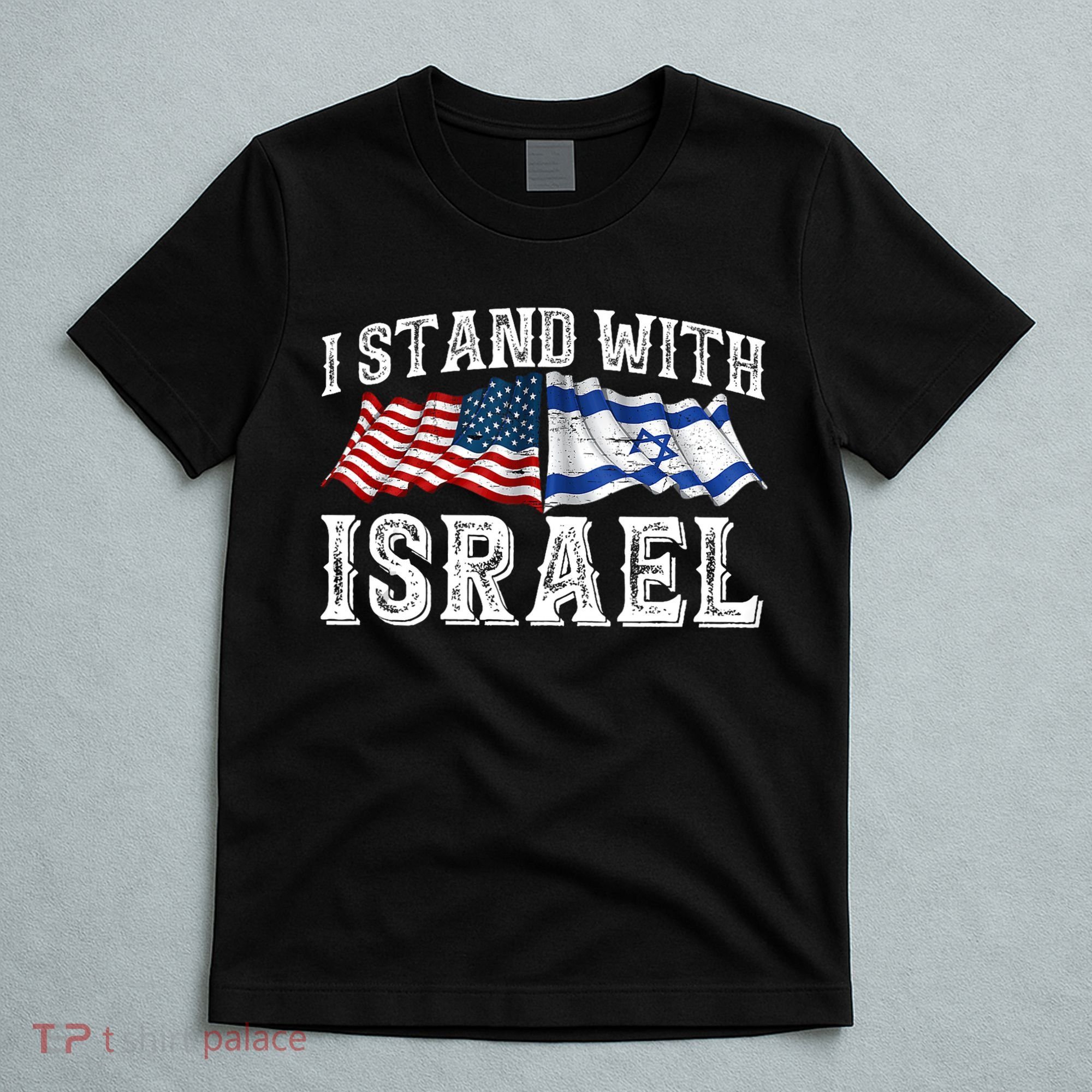I Stand With Israel American Flag T-Shirt
