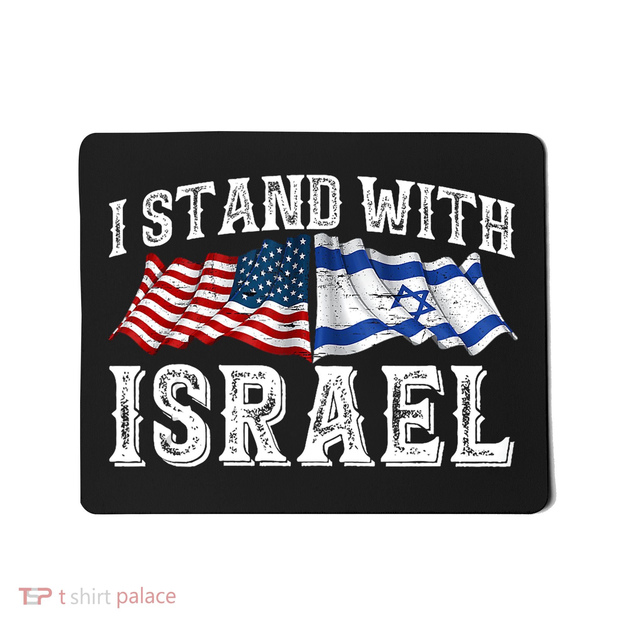 I Stand With Israel American Flag Mousepad