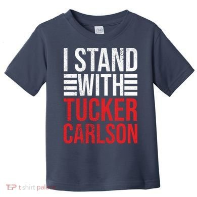 I Stand With Tucker Carlson Vintage Retro Toddler T-Shirt