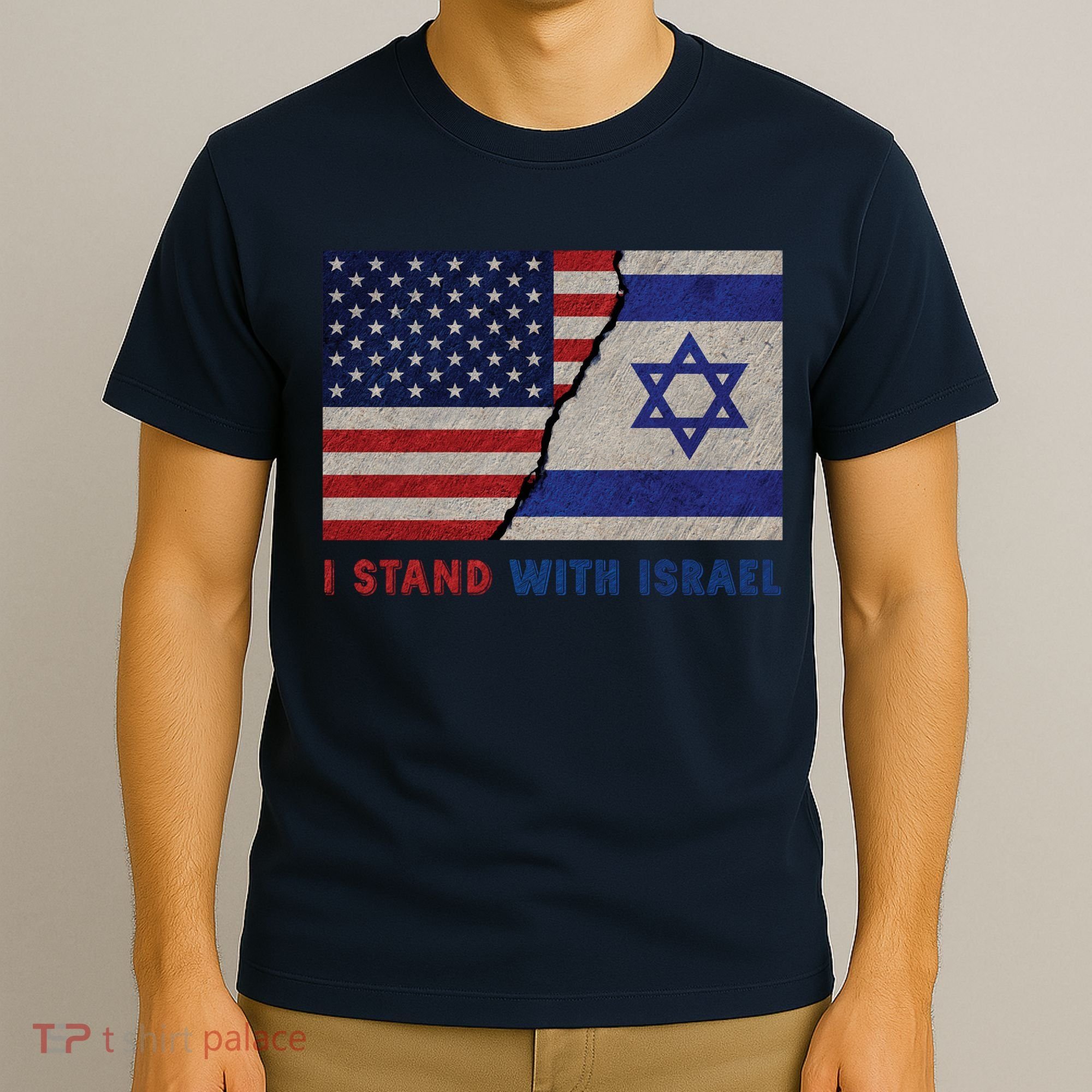 I Stand With Israel Patriotic Usa And Israel Flag T-Shirt