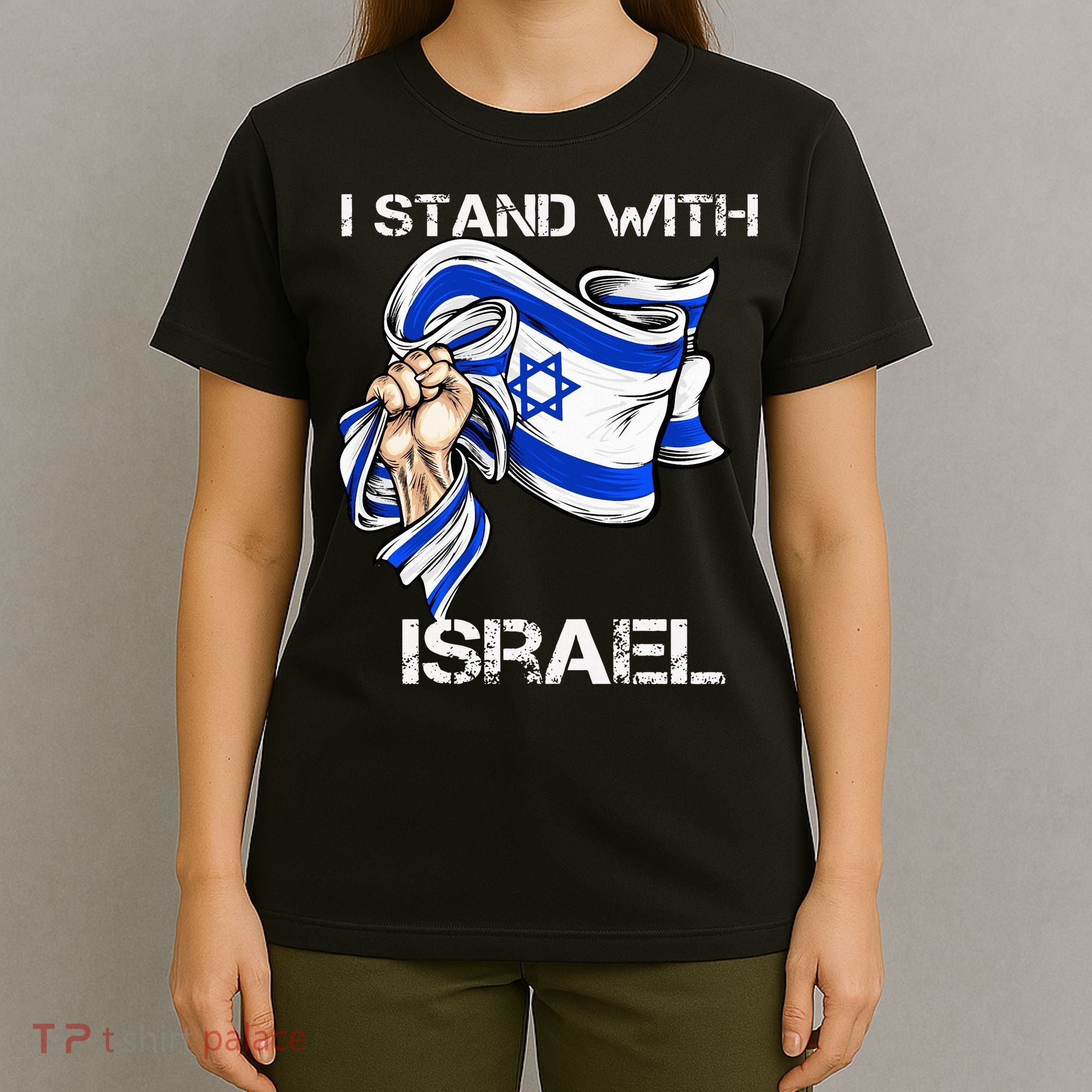 I Stand With Israel Support Israel Love Israeli Brotherhood T-Shirt