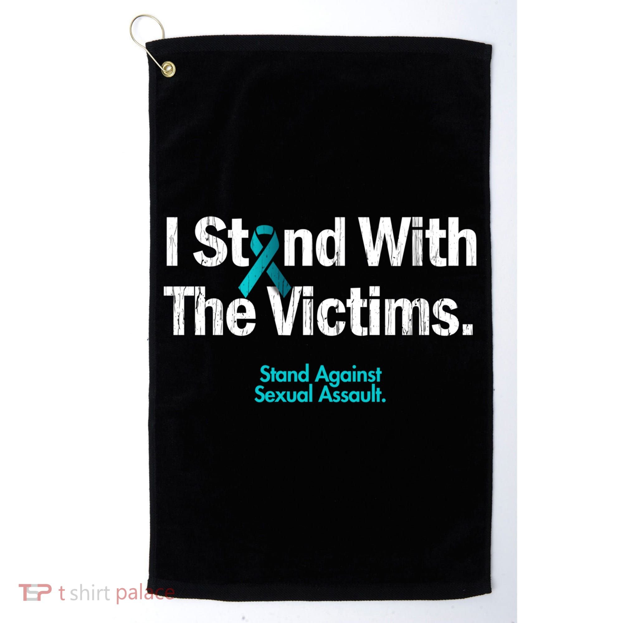 I Stand With The Victims Sexual Assault Awareness Gift Golf Towel