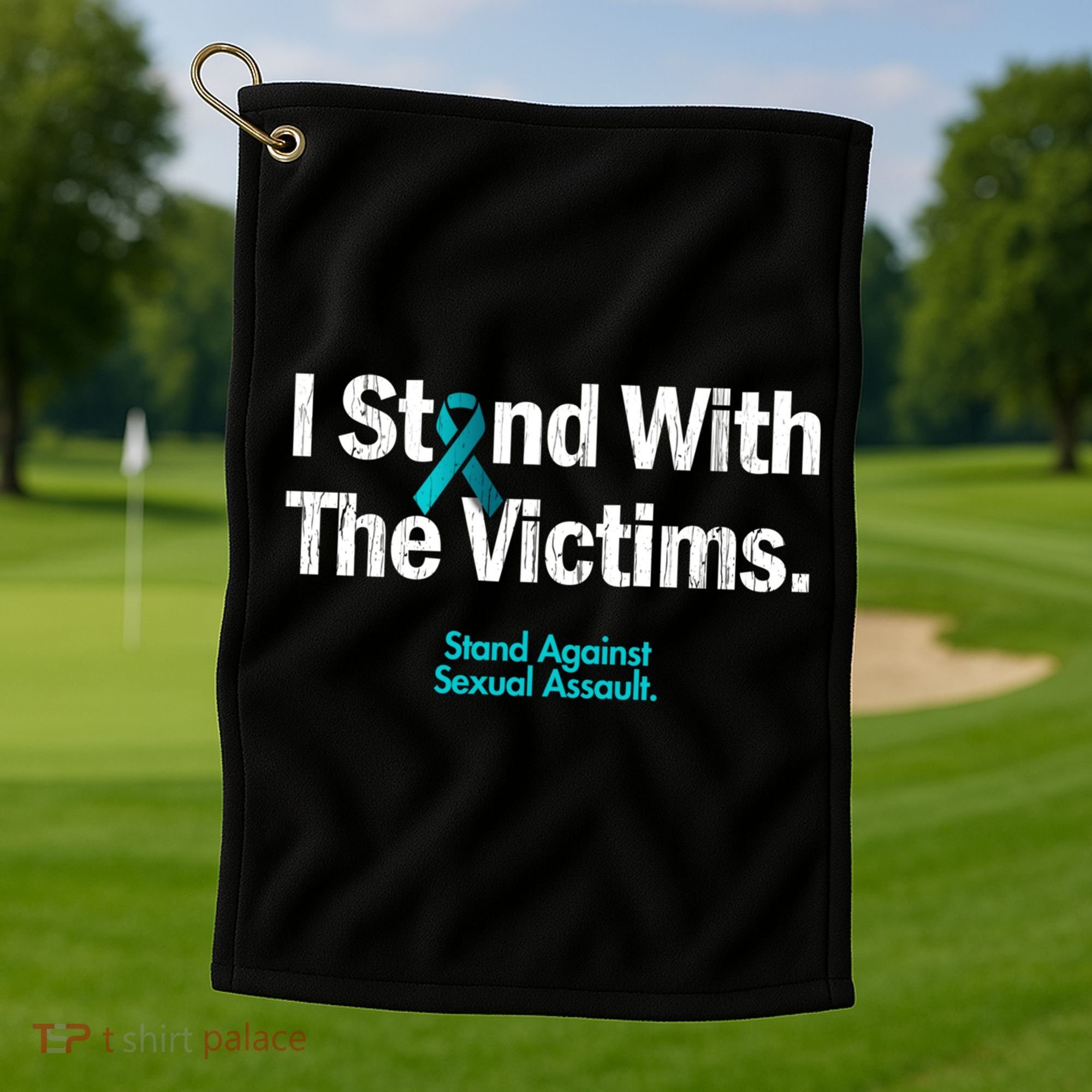 I Stand With The Victims Sexual Assault Awareness Gift Golf Towel