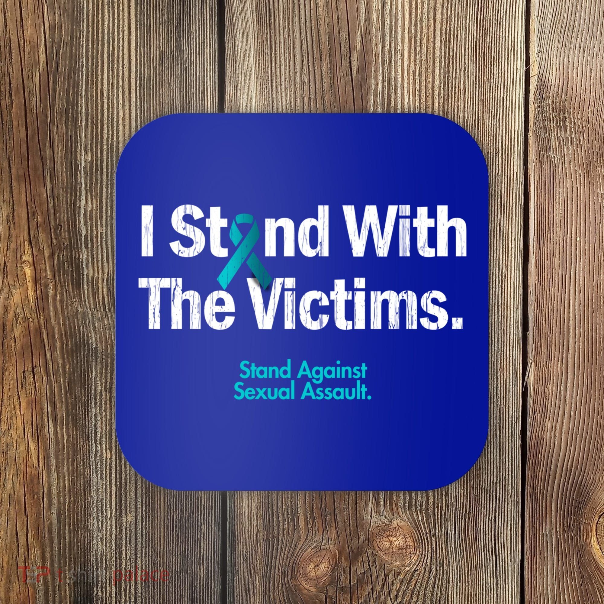 I Stand With The Victims Sexual Assault Awareness Gift Coaster
